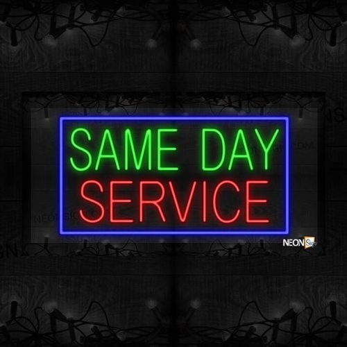 Same Day Service with Blue Border LED Flex