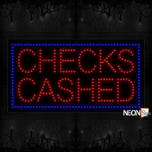 Checks Cashed With Blue Border LED Bulb