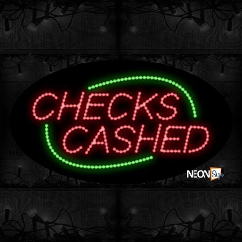 Checks Cashed With Arc Green Border LED Bulb